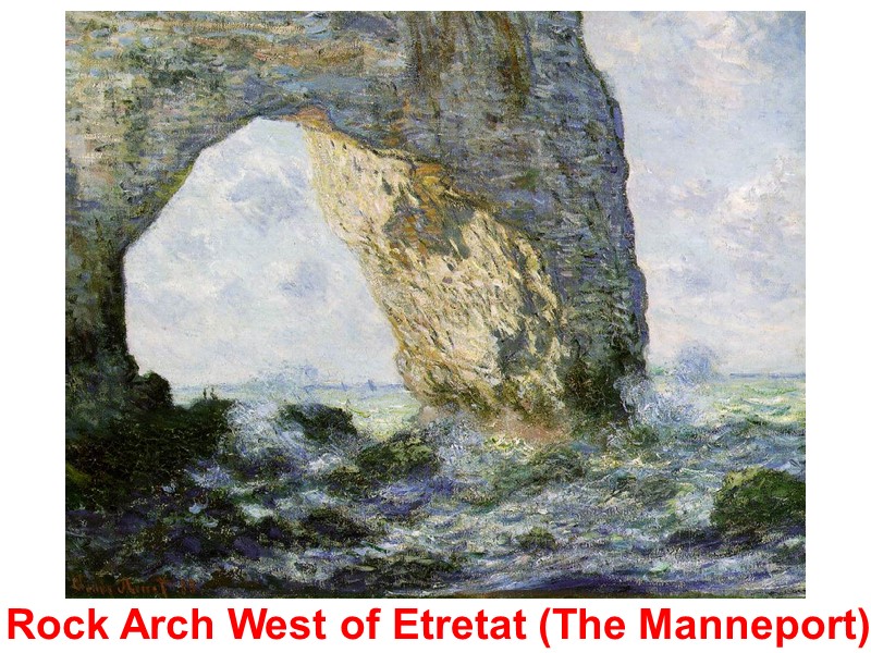 Rock Arch West of Etretat (The Manneport)